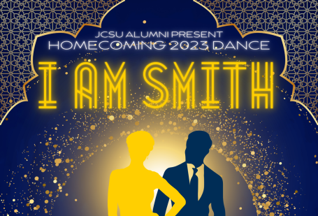 JCSU Alumni Present Homecoming 2023 Dance "I Am Smith" - Oct 14 2023 - 7 p.m. - 12 a.m. - Sheraton Charlotte Airport Hotel - Early Bird Price $67+fees - After Oct 12: $80