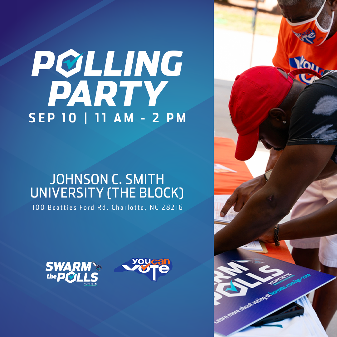 Polling Party - SEP 10 | 11 AM - 2 PM - JOHNSON C. SMITH UNIVERSITY (THE BLOCK) 100 Beatties Ford Rd. Charlotte, NC 28216