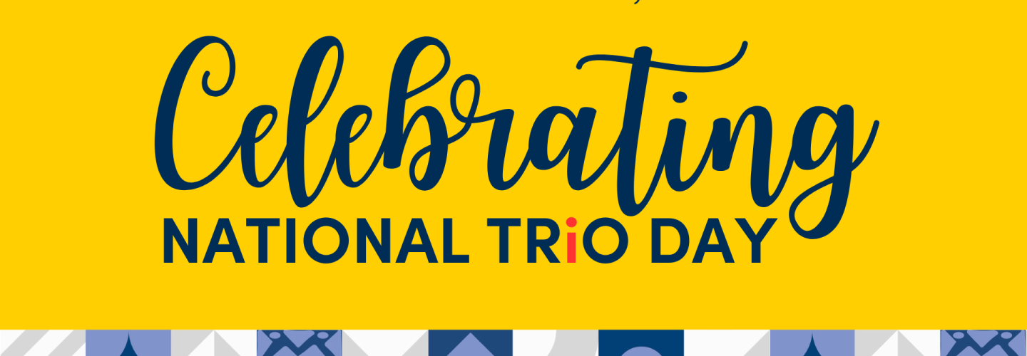 Celebrating National TRiO Day