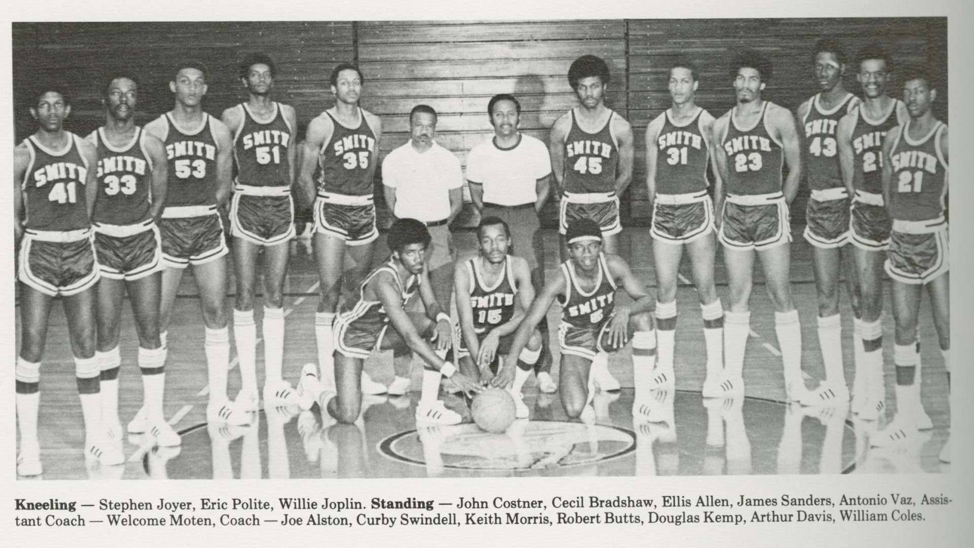 Kneeling - Stephen Joyer, Eric Polite, Willie Joplin. Standing - John Costner, Cecil Bradshaw, Ellis Allen, James Sanders, Antonio Vaz, Asst Coach - Welcome Moten, Coach - Joe Alston, Curby Swindell, Keith Morris, Robert Butts, Douglas Kemp, Arthur Davis,